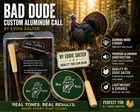 Eddie Salter's Custom Aluminum Call "bad Dude" Product # P-0003 Turkey Man New. Price: $88.00.