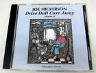 Drive Dull Care Away Vol. 2 Joe Hickerson Folk Legacy Cd Very Good. Price: $35.00.