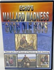 Echo's Mallard Madness - Dvd Duck Hunting Ole Boys". Price: $12.00.