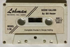 Vintage Lohman Calls Complete Course Goose Calling By Bill Harper Cassette Used. Price: $9.99.