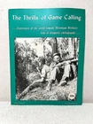 Thrills Of Game Calling Burnham Hunting Fox Rabbit Coyote Deer Bobcat Raccoon Very. Price: $14.99.